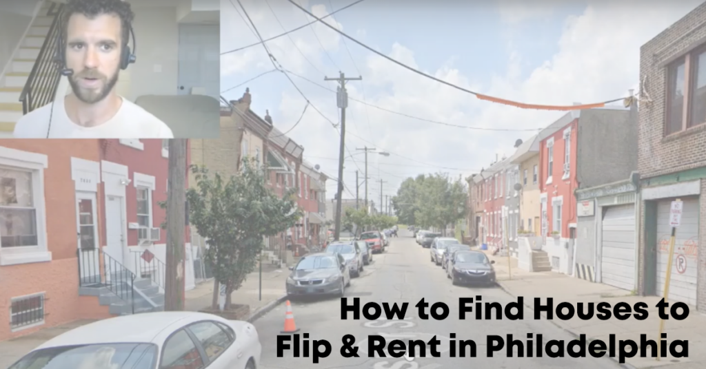 How to Find Houses to Flip & Rent in Philadelphia